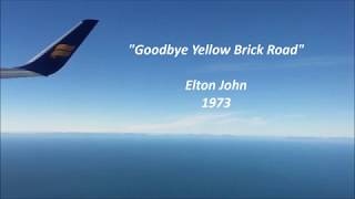 Elton John  Goodbye Yellow Brick Road  歌詞 和訳 日本語 翻訳 Lyrics ENG amp JPN [upl. by Rimhsak62]