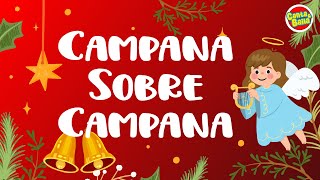 Campana sobre Campana Villancicos Navidad Villancicos para niños Canta amp Baila [upl. by Chryste]