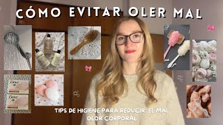 ✨CÓMO EVITAR OLER MAL✨ tips de higiene para oler rico [upl. by Danby51]