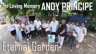 In Loving Memory of Andy Principe  Eternal Garden  June 24 2024 [upl. by Dnivra314]