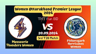 Pithoragarh Hurricanes Women Vs Mussoorie Thunders Women  MTW v PHW  Live Score Streaming 2024 [upl. by Arze763]