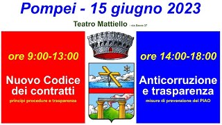 Codice dei contratti pubblici anticorruzione e trasparenza  POMPEI  15 giugno 2023 ore 9001800 [upl. by Sunda]