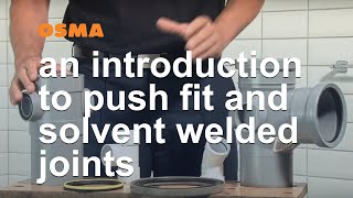 Push fit and solvent welded joints  OSMA Soil amp Waste [upl. by Brill269]