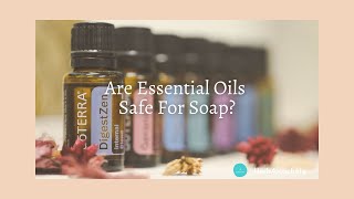 Are Essential Oils Safe For Soap [upl. by Aninep]