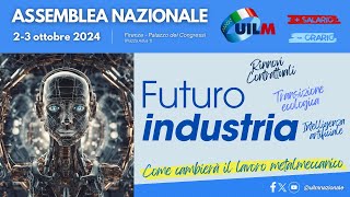 Assemblea nazionale Uilm  3 ottobre 2024 a Firenze [upl. by Starr]