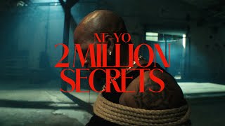 NEYO  2 Million Secrets Official Music Video [upl. by Aufmann]