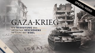 Krieg in Gaza — Die Bedeutung des aktuellen Geschehens im Licht der Bibel [upl. by Artenehs]