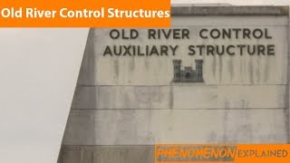 Old River Control StructuresPhenomenon Explained [upl. by Orual]