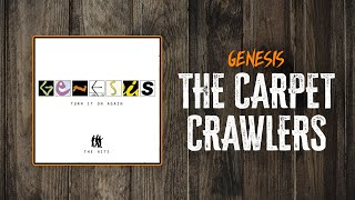 Genesis  The Carpet Crawlers  Lyrics [upl. by Otreblanauj]