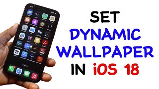 How to Set Dynamic Wallpaper in iOS 18 [upl. by Hayifas]