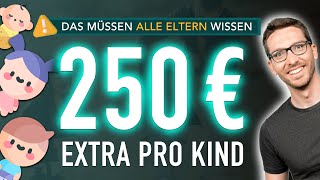 250 € EXTRA pro Kind Das müssen ALLE Eltern jetzt wissen Kinderzuschlag 2024 [upl. by Aulea503]