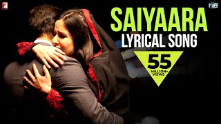 Lyrical Saiyaara Full Song with Lyrics  Ek Tha Tiger  Salman Khan  Katrina Kaif  Kausar Munir [upl. by Kamp]