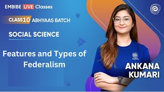 Features and Types of Federalism  Class 10 Social Science  Ankana Kumari [upl. by Hsara82]