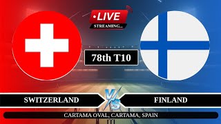 🔴Live SWZ vs FIN 78th T10 Live  European T10 Live Score  Switzerland vs Finland Live [upl. by Ecinahs]