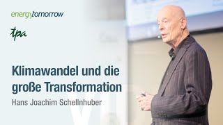 Der Klimawandel und die große Transformation  Hans Joachim Schellnhuber  Energy Tomorrow 2024 [upl. by Kaufman448]