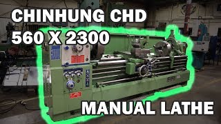 Chinhung CHD 560 x 2300 Manual Lathe  Stan Canada Machine Tools amp Services [upl. by Lauter214]