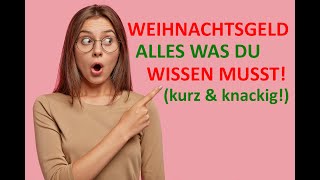 WEIHNACHTSGELD  alles was du wissen musst Erklärvideo ⭐⭐⭐⭐⭐ [upl. by Plotkin]