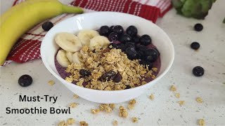 MustTry SMOOTHIE BOWL  HEALTHY  DELICIOUS [upl. by Airret]