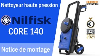 Nilfisk CORE 140 Nettoyeur haute pression  Instruction dassemblage notice demploi [upl. by Holub]