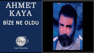 Bize Ne Oldu Ahmet Kaya [upl. by Tobiah]