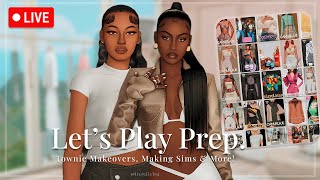 creating cims amp townie makeovers PT2  lets play prep ♡ LIVE ♡ cc [upl. by Bakemeier207]