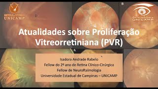 Retina e Vítreo 23112023  Atualidades sobre Proliferação Vitreorretiniana [upl. by Normie]