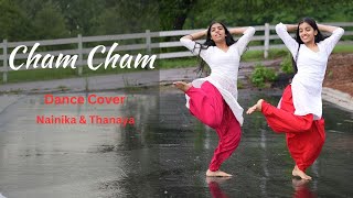 Cham Cham  Dance Cover  Nainika amp Thanaya [upl. by Aretak]