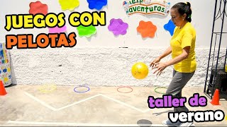 Taller de Verano  juegos con pelotas para niños y niñas  Psicomotriz Nido Aventuras [upl. by Ashla999]