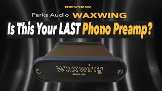 WAXWING Phono Preamp The ULTIMATE VINYL UPGRADE [upl. by Eikcor]