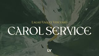 Lagan Vally Vineyard  Carol Service 2023 [upl. by Anitreb]