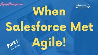 Agile in Salesforce  Agile salesforce implementation [upl. by Bywoods16]