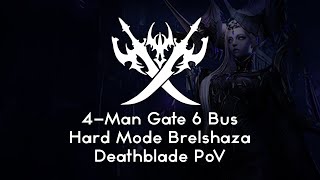 Brelshaza Hard Gate 6 4 man carry Surge Deathblade POV [upl. by Atiras]