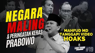 NEGARA MALING amp PERINGATAN KERAS PRABOWO  TERUS TERANG EPS 19 [upl. by Elletsirhc]