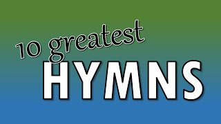 10 Greatest Hymns  Congregational singing [upl. by Asamot]