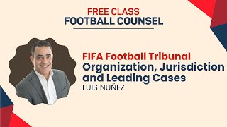 FIFA Football Tribunal Organization Jurisdiction and Leading Cases [upl. by Corbie]