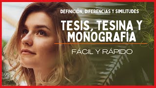 👨‍🏫😀QUÉ ES UNA TESIS TESINA Y MONOGRAFÍA  DEFINICIÓN ELEMENTOS SIMILITUDES Y DIFERENCIAS ✔✔ [upl. by O'Kelly743]