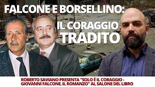 FALCONE E BORSELLINO IL CORAGGIO TRADITO [upl. by Akram51]