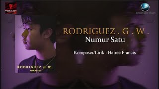 RodriguezGW  Numur Satu Official Lyric Video [upl. by Sivraj]