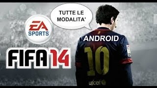 TUTORIAL Scaricare FIFA 14 per Android con tutte le modalità APKOBB [upl. by Madaras]