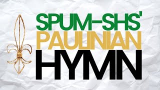 PAULINIAN HYMN l SPUM SHS [upl. by Natalie954]