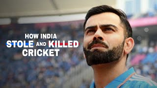 How India Stole and Killed Cricket  Full Documentary [upl. by Upali187]