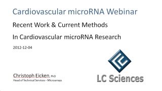 Webinar  Recent Work amp Current Methods in Cardiovascular microRNA Research [upl. by Aynos833]