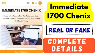 Immediate i700 Chenix Real or Fake  Immediate Chenix Review  i700 Chenix Crypto Scam  Chenix Code [upl. by Gerianne]