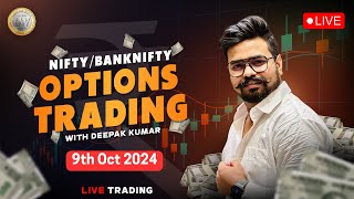 Live Trading Banknifty Nifty Options  09th Oct IFW Live  Zero Hero live Trading  Deepak J Kumar [upl. by Nnahoj219]