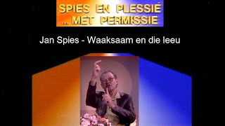 Jan Spies  Waaksaam en die leeu [upl. by Ytteb]