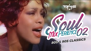 DJ TOPHAZ  SOUL MIXPERIENCE 02  BEST OF 80s amp 90s CLASSIC BLUES amp SOUL SUNDOWNDER HITS [upl. by Diraj]