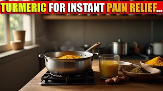 How to Use Turmeric for Instant Pain Relief  UR GoTo Remedy for Natural Pain Relief  Easy recipes [upl. by Negriv622]