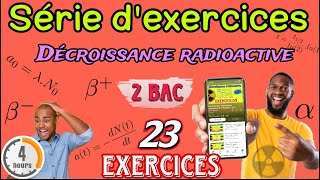 Série d’exercices  Décroissance radioactive ☢️  Nucléaire  4 heures  23 Exercices  2 Bac BIOF [upl. by Hesper]