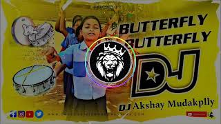 BUTTERFLY BUTTERFLY EDM DROP MIXING DJ SONG DJ REMIX BY DJ AKSHAY MUDAKPALLY [upl. by Legnalos757]