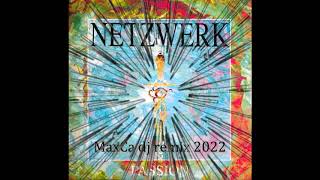 NETZWERK passion  MAXCA dj REMIX 2022 [upl. by Sidras]